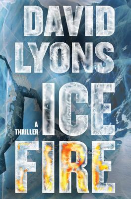 Ice Fire - Lyons, David