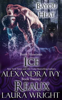 Ice/Reaux - Ivy, Alexandra, and Wright, Laura
