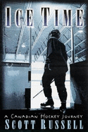 Ice time : a Canadian hockey journal