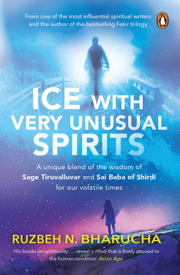 ICE with Very Unusual Spirits - Bharucha, Ruzbeh N.