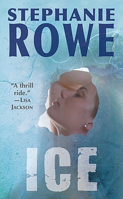 Ice - Rowe, Stephanie