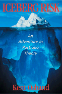 Iceberg Risk: An Adventure in Portfolio Theory