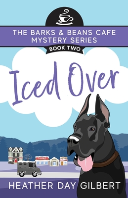 Iced Over - Gilbert, Heather Day