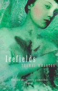 Icefields - Wharton, Thomas