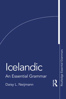Icelandic: An Essential Grammar - Neijmann, Daisy L