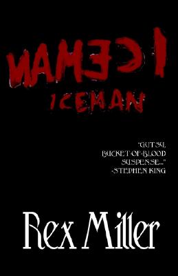 Iceman - Miller, Rex, Dr.