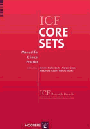 ICF Core Sets: Manual for Clinical Practice