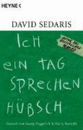 Ich Ein Tag Sprechen H�Bsch (Paperback)
