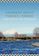 Ichishkiin Sinwit Yakama / Yakima Sahaptin Dictionary