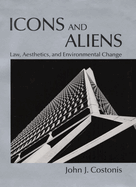 Icons and Aliens: Law, Aesthetics, and Environmental Change