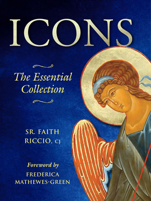 Icons: The Essential Collection - Riccio, Faith, Sister