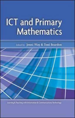 Ict and Primary Mathematics - Way, Jenni, and Beardon, Toni