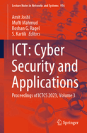 ICT: Cyber Security and Applications: Proceedings of ICTCS 2023, Volume 3