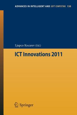 ICT Innovations 2011 - Kocarev, Ljupco (Editor)