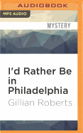 I'd Rather Be in Philadelphia