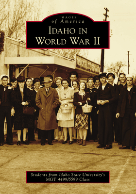 Idaho in World War II - Bolinger, Alexander R