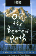 Idaho Off the Beaten Path: A Guide to Unique Places