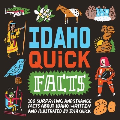 Idaho Quick Facts - Quick, Josh