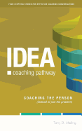 Idea Coaching Pathway: Coaching the Person, Not Just the Problem!