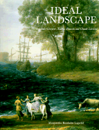 Ideal Landscapes: Carracci, Poussin and Lorain