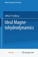 Ideal Magnetohydrodynamics