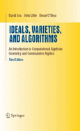 Ideals, Varieties, and Algorithms: An Introduction to Computational Algebraic Geometry and Commutative Algebra