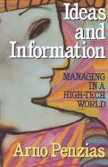 Ideas and Information: Managing in a High-Tech World