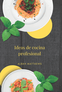 ideas de cocina profesional