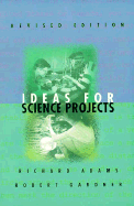 Ideas for Science Projects - Adams, Richard C