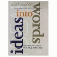 Ideas Into Words: Mastering the Craft of Science Writing