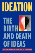 Ideation: The Birth and Death of Ideas