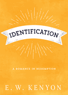 Identification: A Romance in Redemption