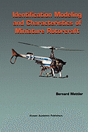 Identification Modeling and Characteristics of Miniature Rotorcraft