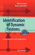 Identification of Dynamic Systems: An Introduction with Applications