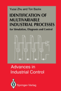 Identification of Multivariable Industrial Processes for Simulation, Diagnosis, and Control