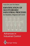 Identification of Multivariable Industrial Processes: For Simulation, Diagnosis and Control
