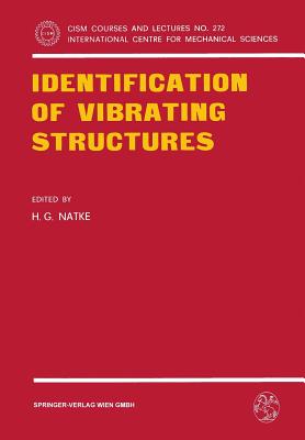 Identification of Vibrating Structures - Natke, H G (Editor)