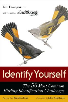 Identify Yourself: The 50 Most Common Birding Identification Challenges - Thompson, Bill, III, and Blom, Eirik A T, and Gordon, Jeffrey A