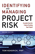 Identifying and Managing Project Risk: Essential Tools for Failure-Proofing Your Project