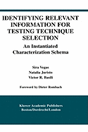 Identifying Relevant Information for Testing Technique Selection: An Instantiated Characterization Schema
