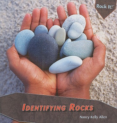 Identifying Rocks - Allen, Nancy Kelly