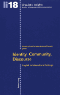 Identity, Community, Discourse: English in Intercultural Settings