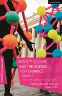 Identity, Culture, and the Science Performance, Volume 2: From the Curious to the Quantum
