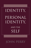 Identity, Personal Identity and the Self