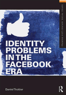 Identity Problems in the Facebook Era