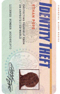 Identity Theft: Protecting Yourself from an Unprotected World