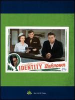 Identity Unknown