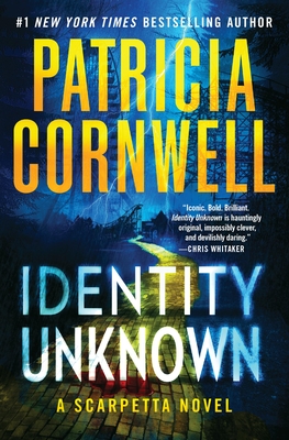 Identity Unknown - Cornwell, Patricia
