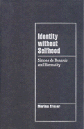Identity without Selfhood: Simone de Beauvoir and Bisexuality