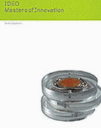 IDEO: Masters of Innovation